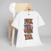 F*ck Yea – Unhinged Patriot Graphic Tee